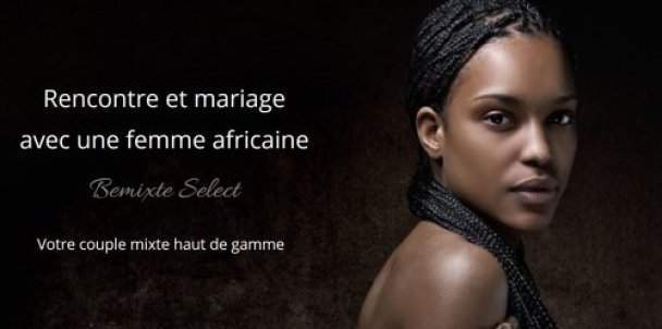 rencontres femmes africaines